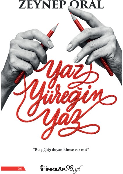 Yaz Yüreğim Yaz - Zeynep Oral