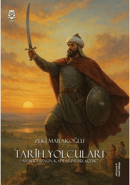 Tarih Yolcuları - Anadolu'nun Kapılarını Biz Açtık