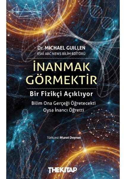 Inanmak Görmektir