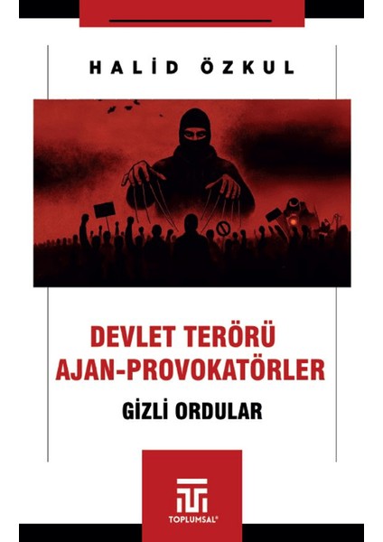 Devlet Terörü ve Ajan-Provokatörler