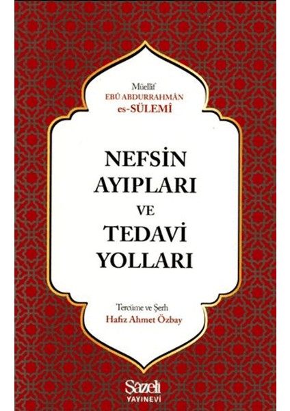 Nefsin Ayıpları ve Tedavi Yolları