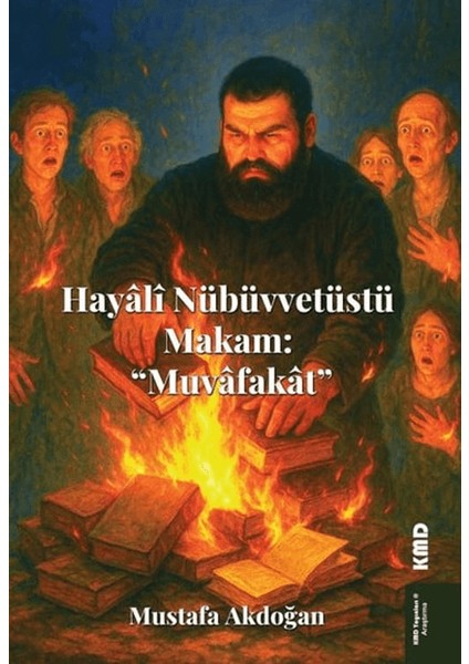 Hayalî Nübüvvetüstü Makam “muvâfakât”