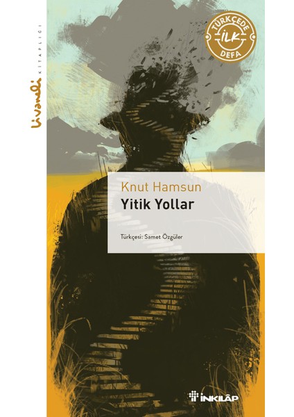 Yitik Yollar - Livaneli Kitaplığı - Knut Hamsun