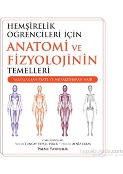 Hemşirelik Öğrencileri İçin Anatomi Ve Fizyolojinin Temelleri-Muralitharan Nair