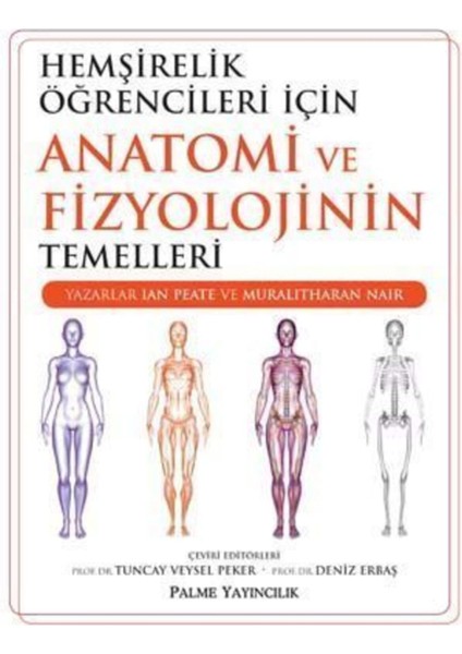 Hemşirelik Öğrencileri İçin Anatomi Ve Fizyolojinin Temelleri-Muralitharan Nair fiyatları