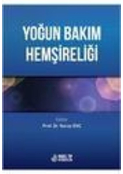 Yoğun Bakım Hemşireliği - Nuray Enç fiyatları