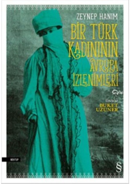 Bir Türk Kadının Avrupa İzlenimleri: Zeynep Hanım - Buket Uzuner fiyatları