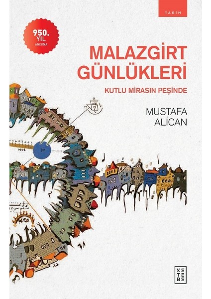 Malazgirt Günlükleri - Mustafa Alican