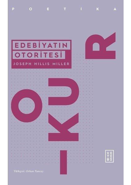Edebiyatın Otoritesi - Joseph Hillis Miller