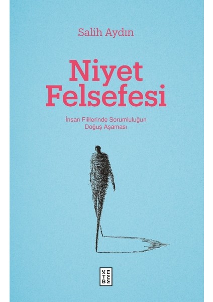 Niyet Felsefesi - Salih Aydın