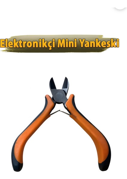 Mini Elektronikçi Tip Yankeski 110 mm