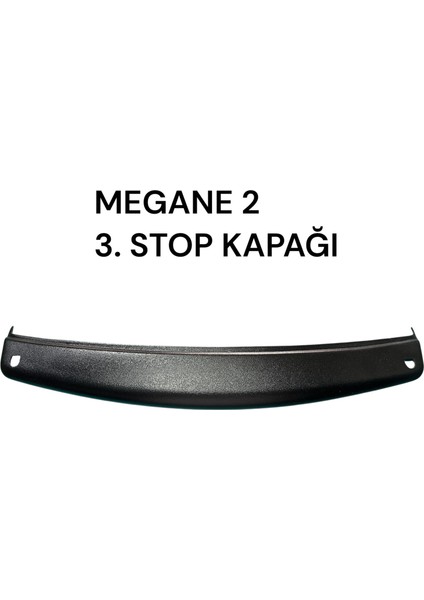 Megane 2 Sedan 3.stop Kapağı 2004-2010