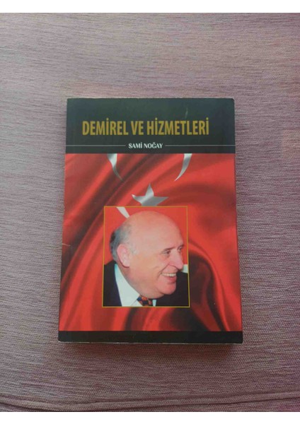 Demırel ve Hizmetleri 2023 Basım 140 Sayfa Cok Temiz Durumdadir