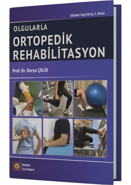 Olgularla Ortopedik Rehabilitasyon