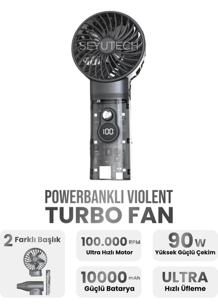 Powerbankli Violent Turbo Fan 100000RPM Ultra Güçlü Motor Güçlü Vakum 10000MAH Bataryalı Üflemeli