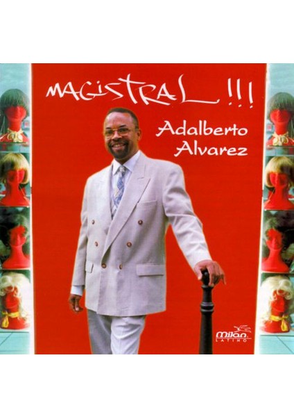 Dikkat CD Adalberto Alvarez – Magistral!!!