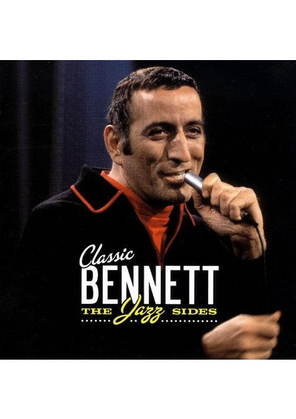 Dikkat CD Tony Bennett – Classic Bennett: The Jazz Sides