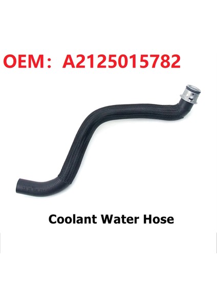 A2125015782 Soğutma Sistemi Rezervuar Soğutucu Soğutucu Su Hortumu Mercedes Benz W212 W218 CLS350 C218 2125015782 (Yurt Dışından) fiyatları