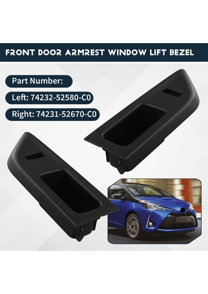 1paır Ön Kapı Anahtar Paneli 74232-52580-C0 74231-52670-C0 Toyota Yaris Için 2012-2014 Pencere Asansör Anahtarı Trim Kapak (Yurt Dışından) indirimleri
