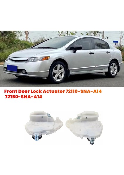 1paır Ön Kapı Kilidi Aktüatör 72110-SNA-A14 72150-SNA-A14 Honda Civic 2006-2011 Kapı Mandal Bloğu 72150SNAA14 (Yurt Dışından) modelleri