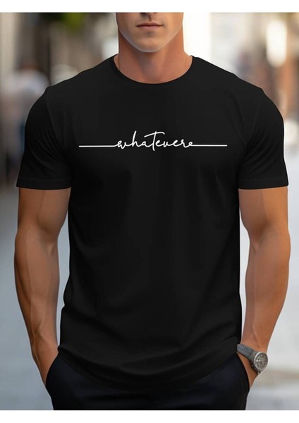 Whatever Baskılı Erkek Pamuk T-Shirt