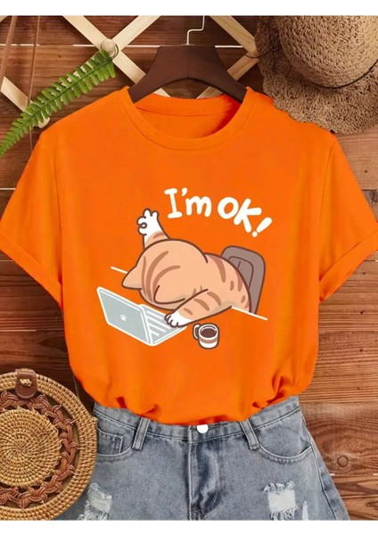 I' M Ok Kedi Tasarım Baskılı Kadın T-Shirt