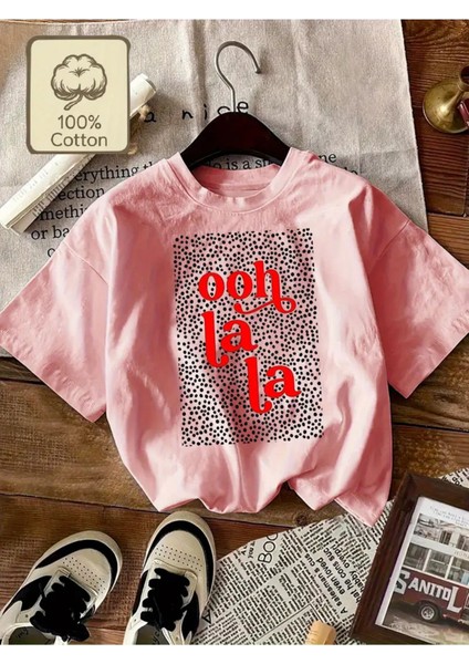 Ooh La La Baskılı Kadın Pamuk T-Shirt