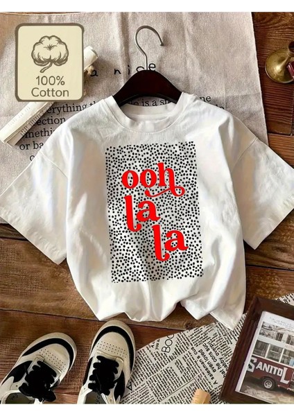 Ooh La La Baskılı Kadın Pamuk T-Shirt