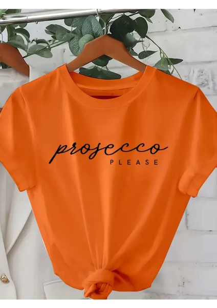 Prosecco Please Baskılı Kadın Pamuk T-Shirt