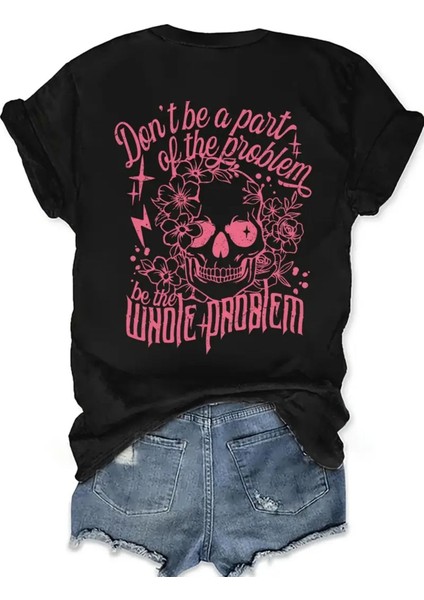 The Whole Problem Baskılı Kadın T-Shirt fiyatları