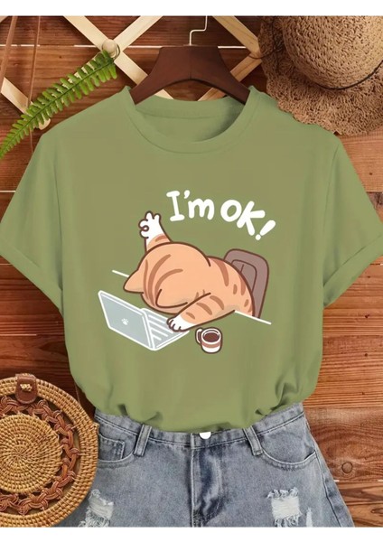 I' M Ok Kedi Tasarım Baskılı Kadın T-Shirt
