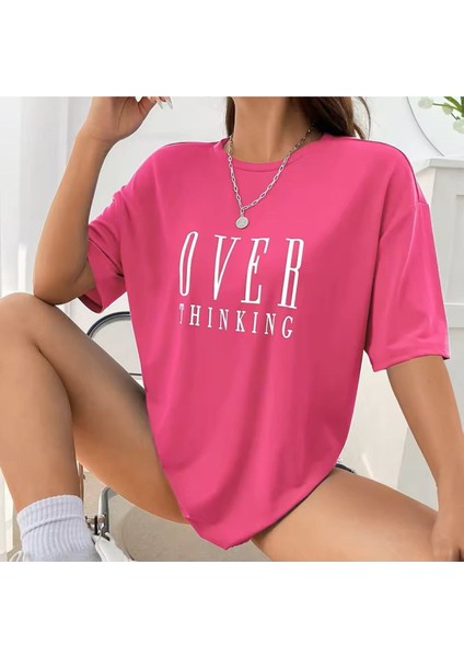 Over Thinking Baskılı Kadın T-Shirt