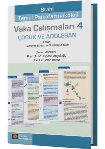 Stahl Temel Psikofarmakoloji Vaka Çalışmaları 4 - Çocuk ve Adölesan