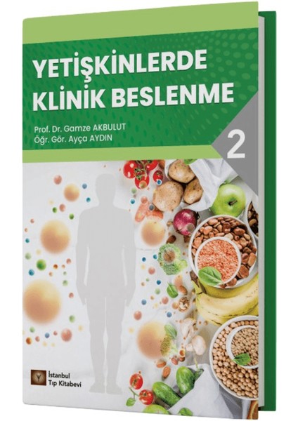 Yetişkinlerde Klinik Beslenme - 2