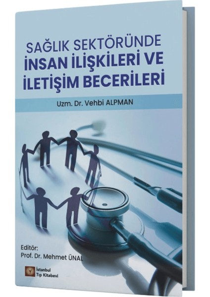 Sağlık Sektöründe Insan Ilişkileri ve Iletişim Becerileri