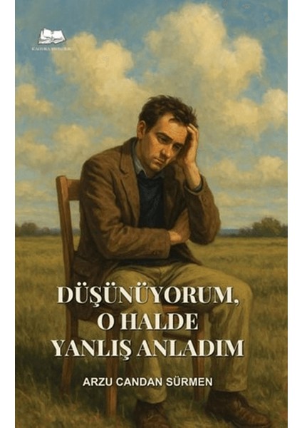 Düşünüyorum, O Halde Yanlış Anladım