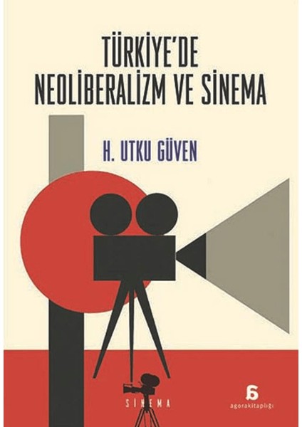 Türkiye'de Neoliberalizm ve Sinema
