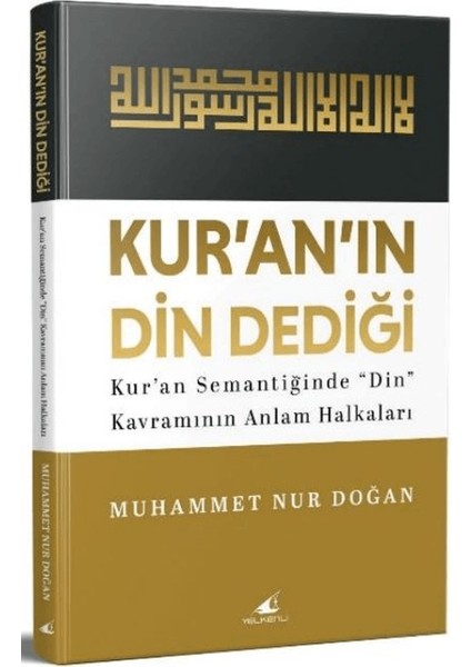 Kur’an’ın “din” Dediği