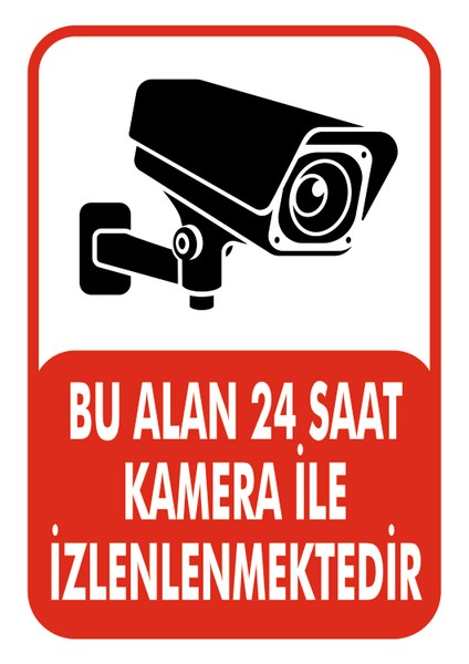 Bu Alan 7-24 Kamera ile Izlenmektedir Levhası / Laminasyon Pvc 20X30CM