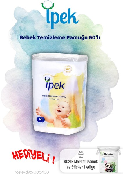 Ipek Bebek Temizleme Pamuğu 60'lı ve Rosie Pamuk Hediye