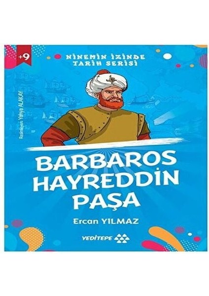 Ninemin Izinde Tarih Serisi - Barbaros Hayreddin Paşa