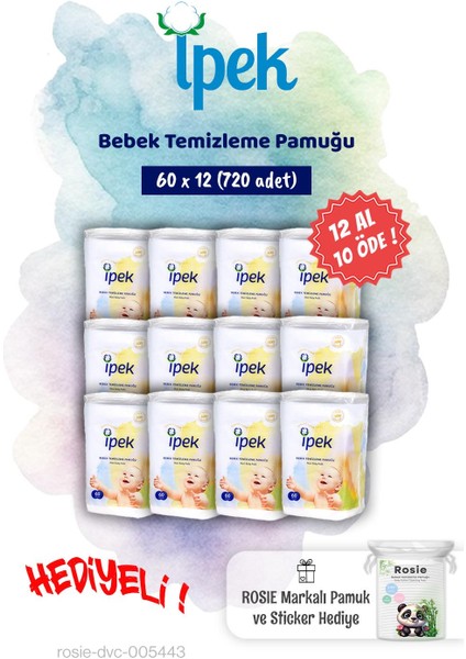 12 Al 10 Öde Ipek 60'lı Bebek Temizleme Pamuğu ve Rosie Pamuk Hediye