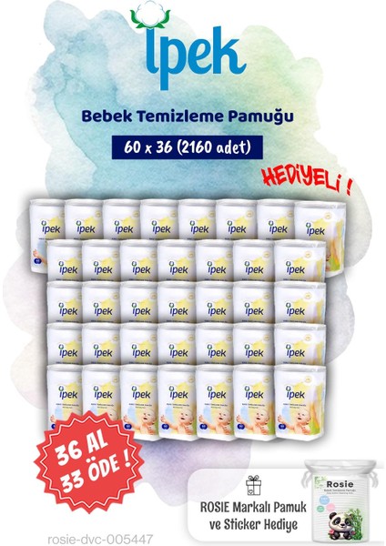 36 Al 33 Öde Ipek 60'lı Bebek Temizleme Pamuğu ve Rosie Pamuk Hediye