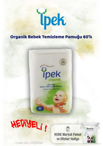 Ipek Organik Bebek Temizleme Pamuğu 60'lı ve Rosie Pamuk Hediye
