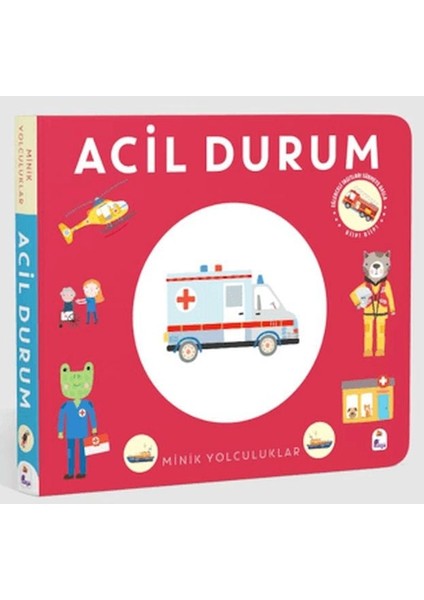 Minik Yolculuklar - Acil Durum