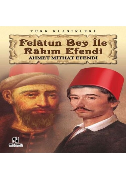 Felatun Bey ile Rakım E