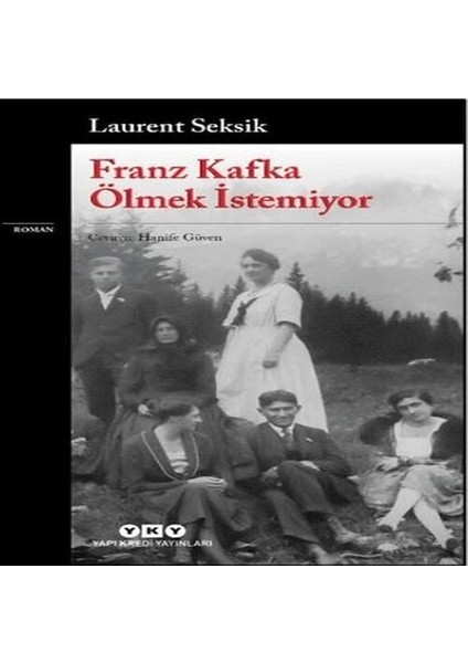 Franz Kafka Ölmek Istemiyor