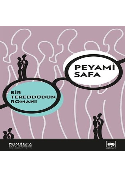 Bir Tereddütün Romanı (Yeni Kapak)