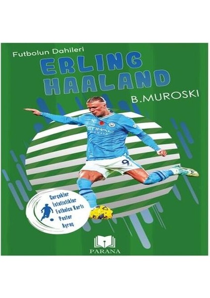 Erling Haaland - Futbolun Dahileri