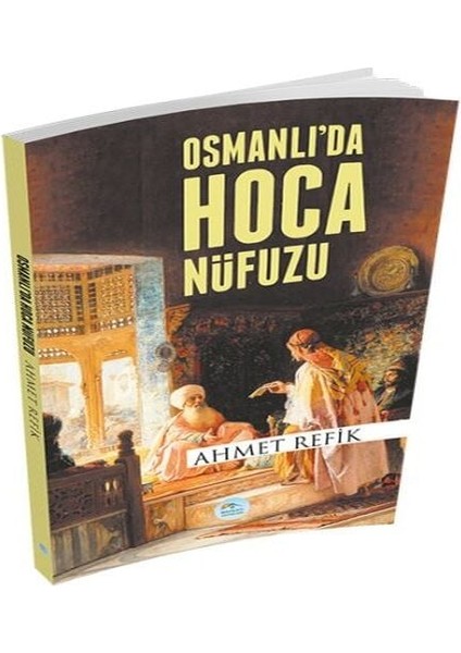 Osmanlı'da Hoca Nüfuzu